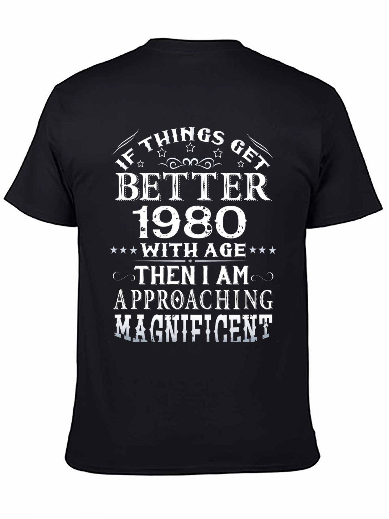Better With Age 1980 T-Shirt