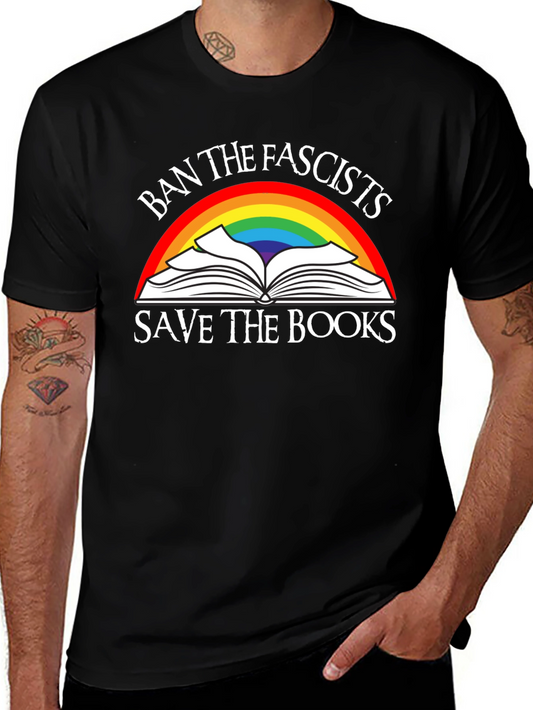 Ban the Fascists Save the Books T-Shirt