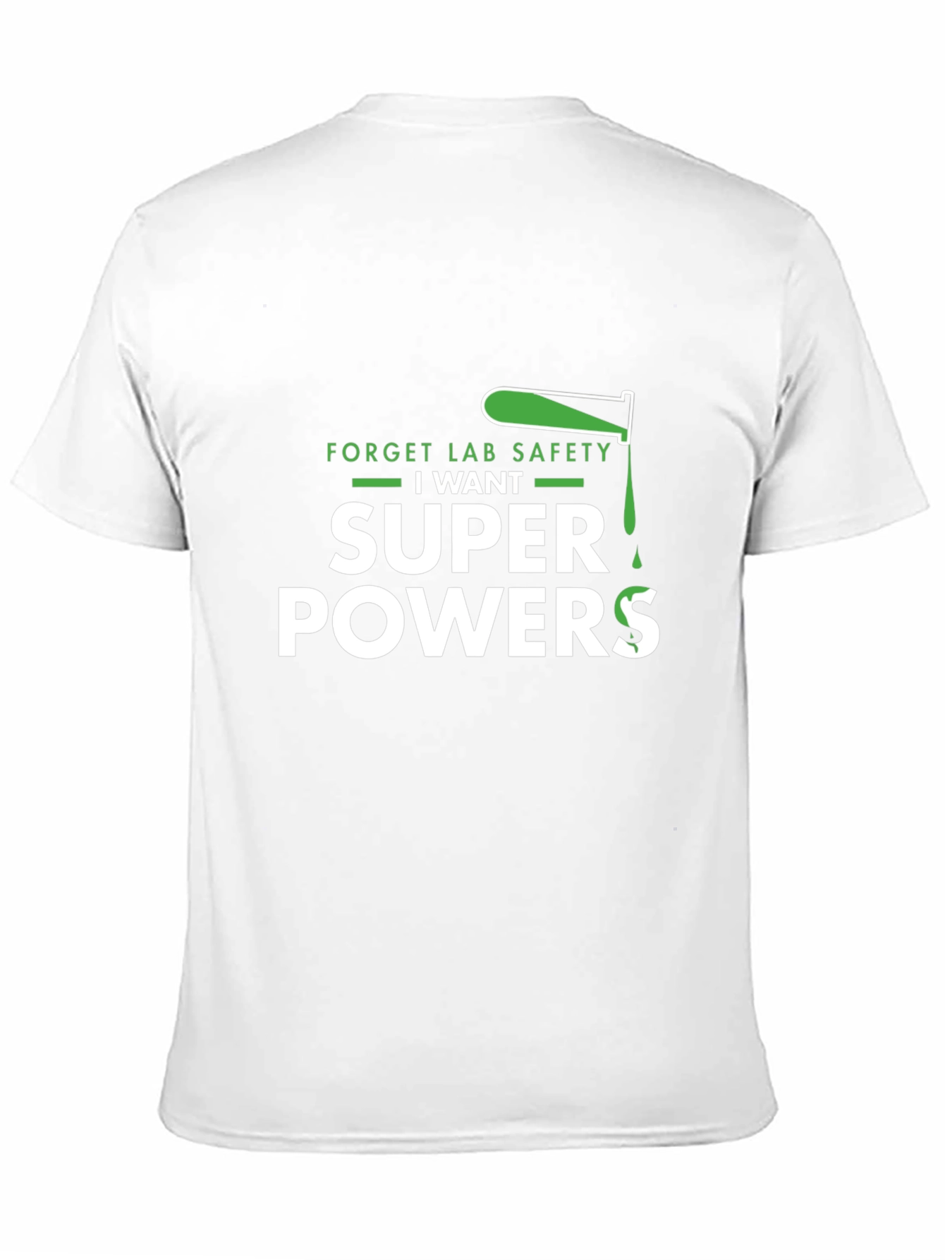 Forget Lab Safety I Want Superpowers Black T-Shirt