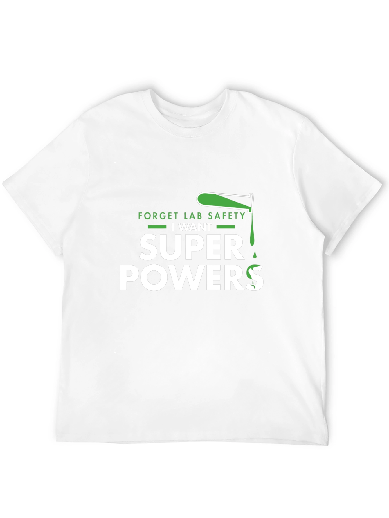 Forget Lab Safety I Want Superpowers Black T-Shirt