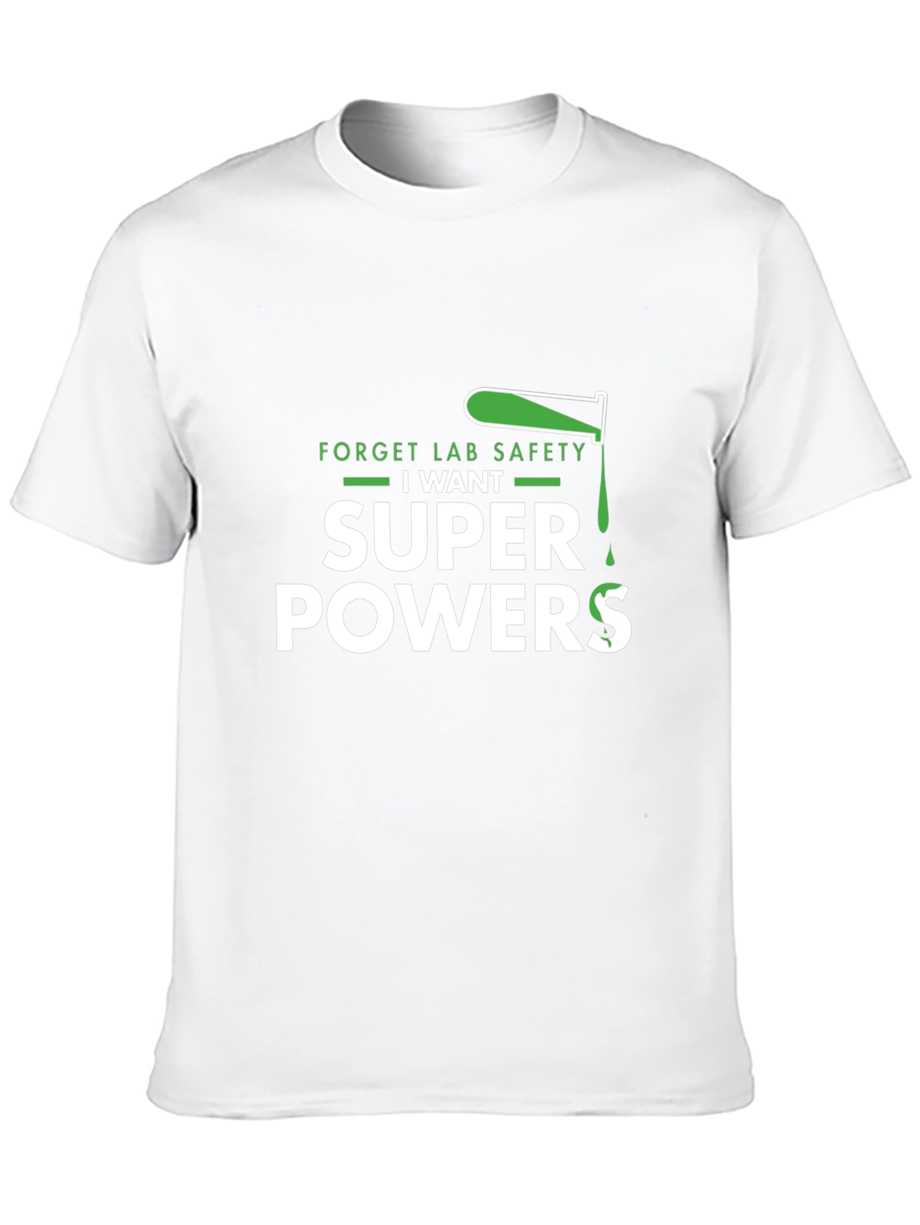 Forget Lab Safety I Want Superpowers Black T-Shirt