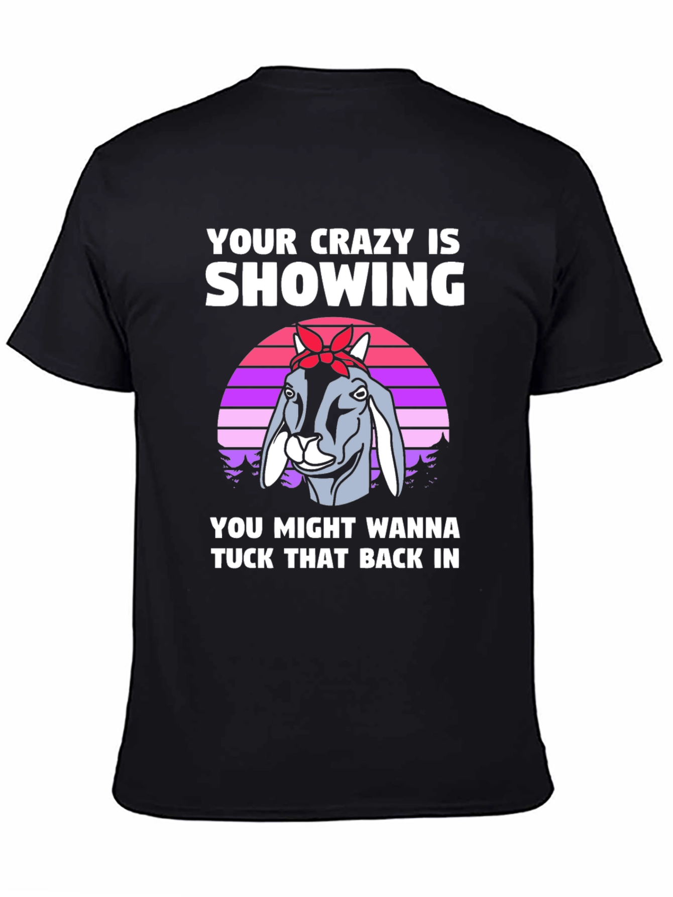 Crazy Goat Graphic Tee - Tuck That Back In