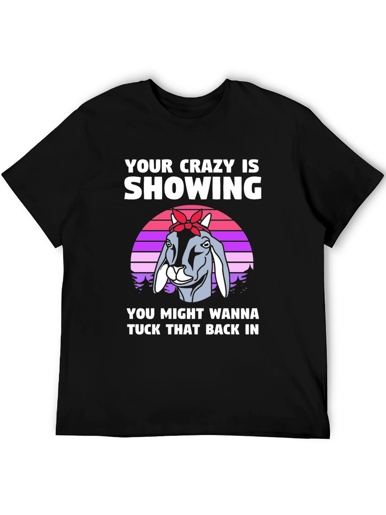 Crazy Goat Graphic Tee - Tuck That Back In