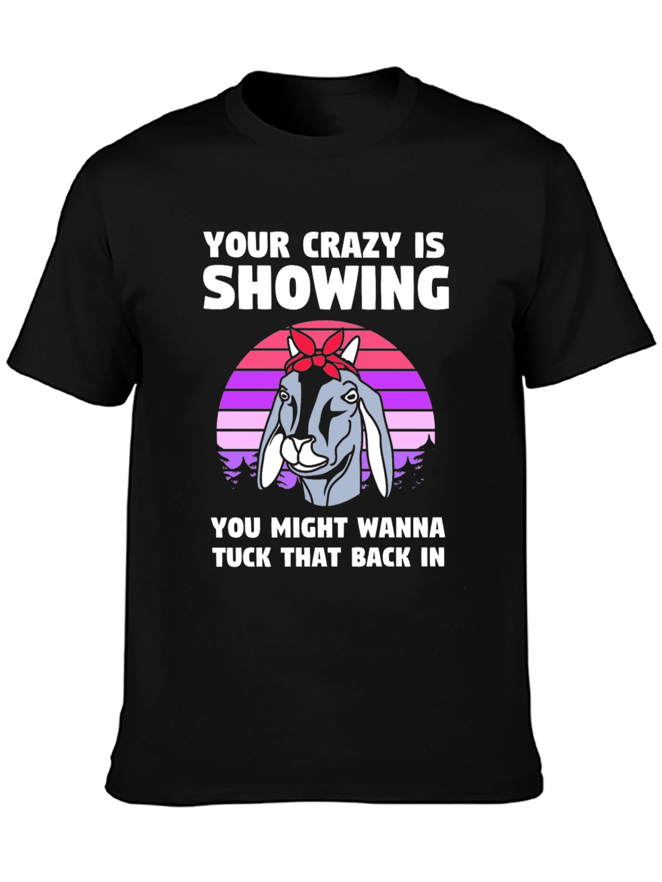 Crazy Goat Graphic Tee - Tuck That Back In