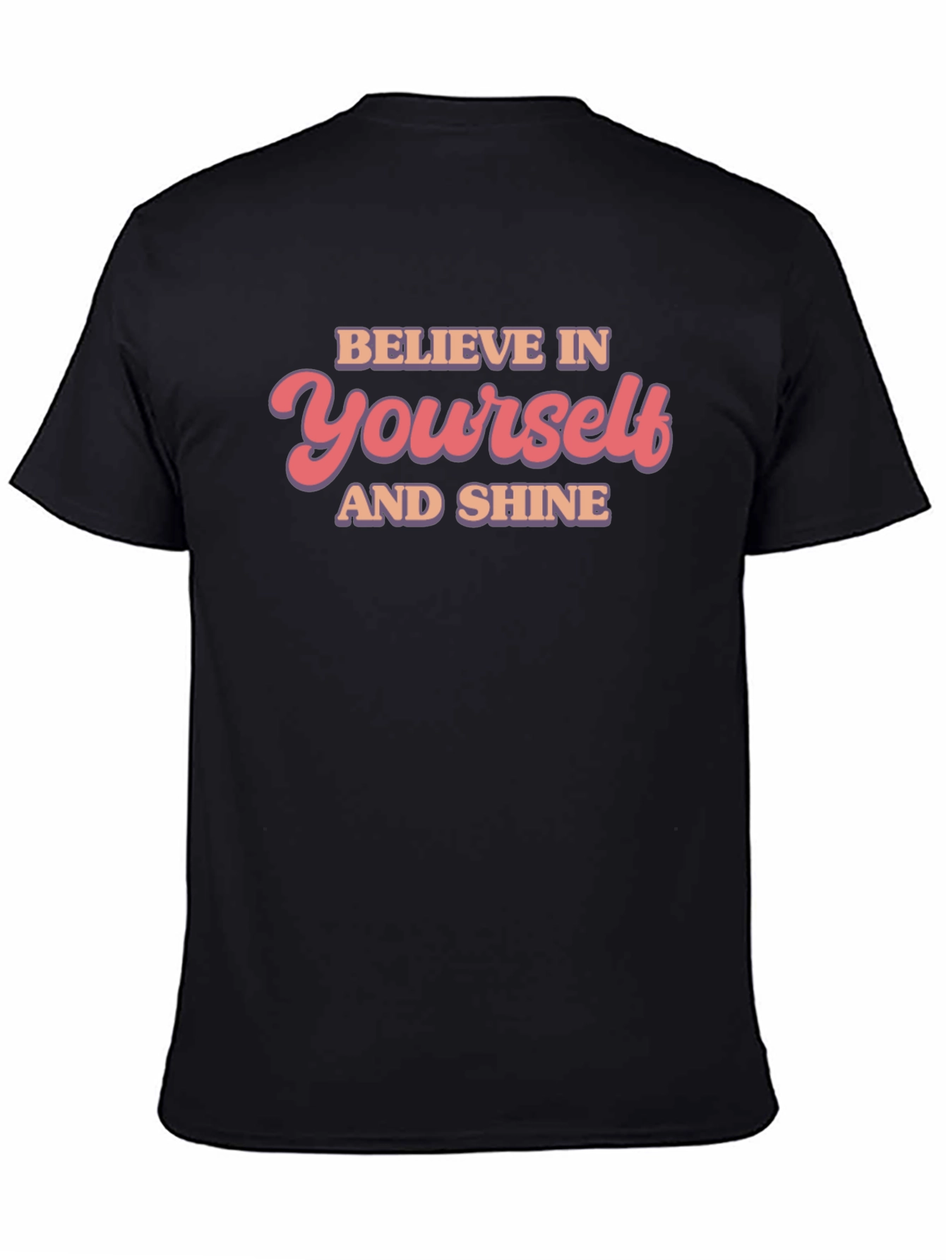Believe in Yourself T-Shirt