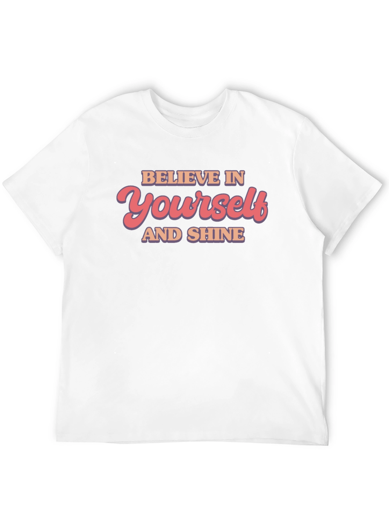 Believe in Yourself T-Shirt