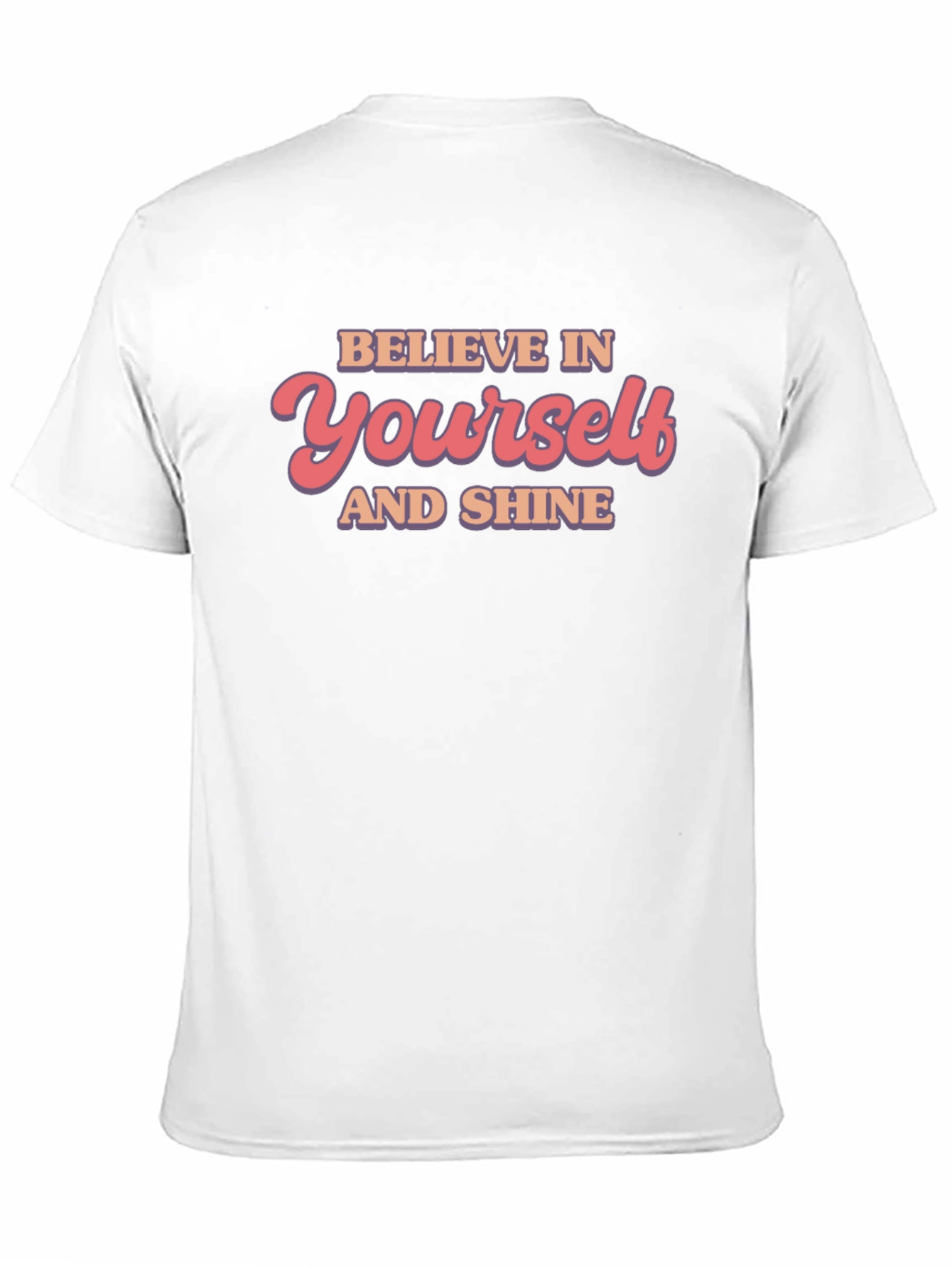 Believe in Yourself T-Shirt