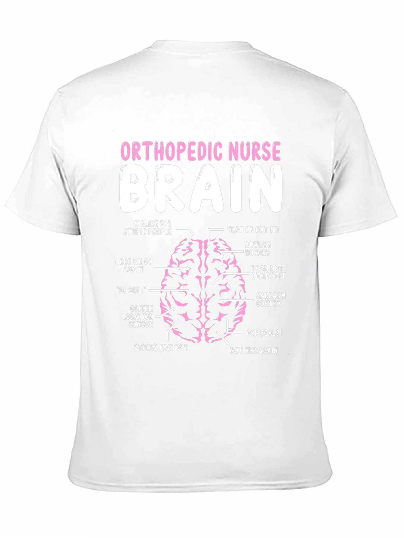 Orthopedic Nurse Brain Anatomy T-Shirt