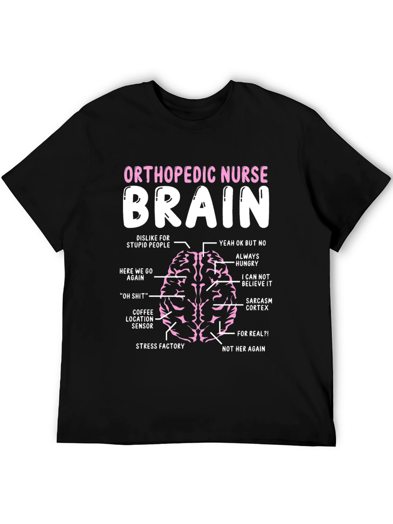 Orthopedic Nurse Brain Anatomy T-Shirt