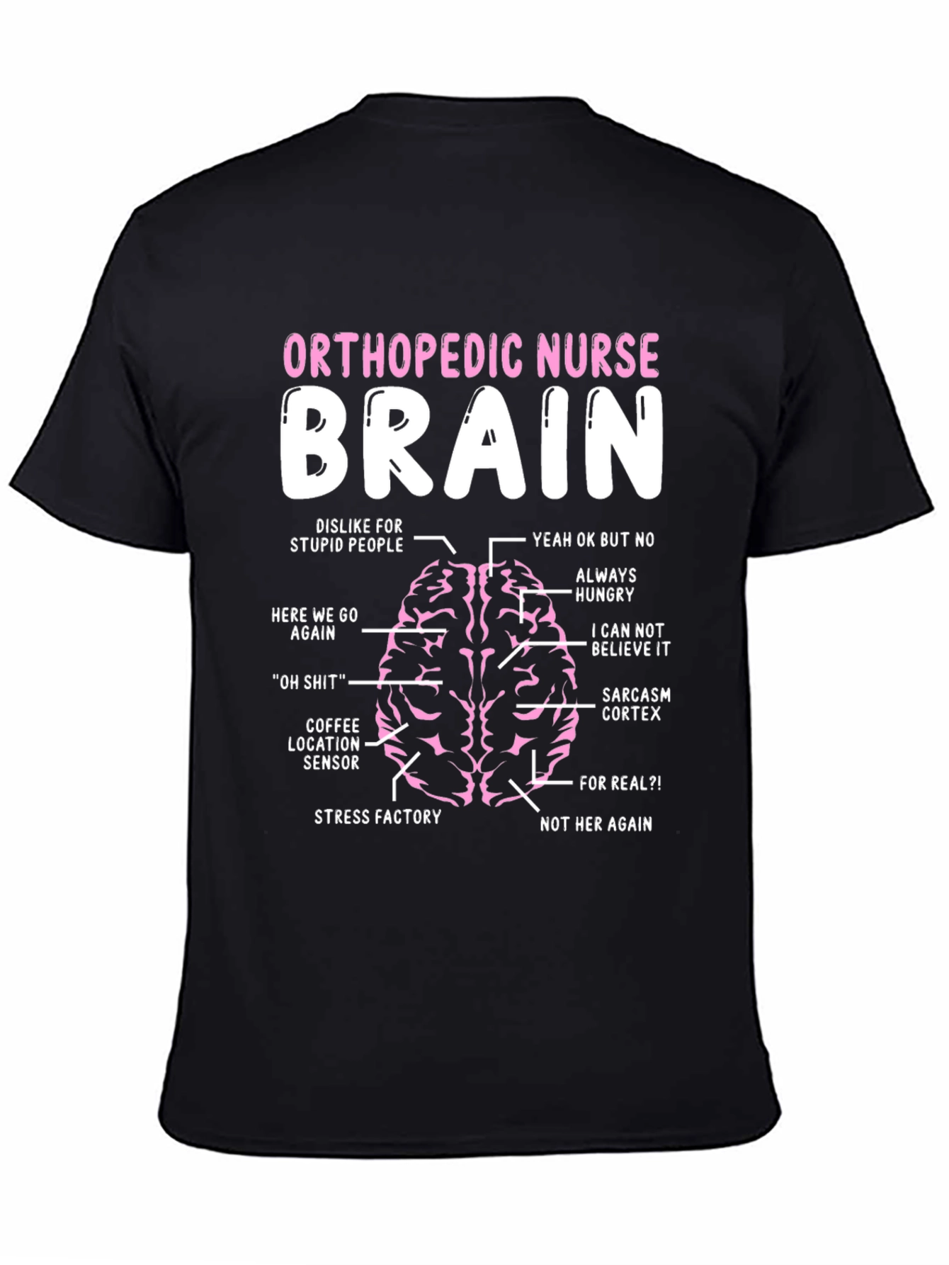 Orthopedic Nurse Brain Anatomy T-Shirt