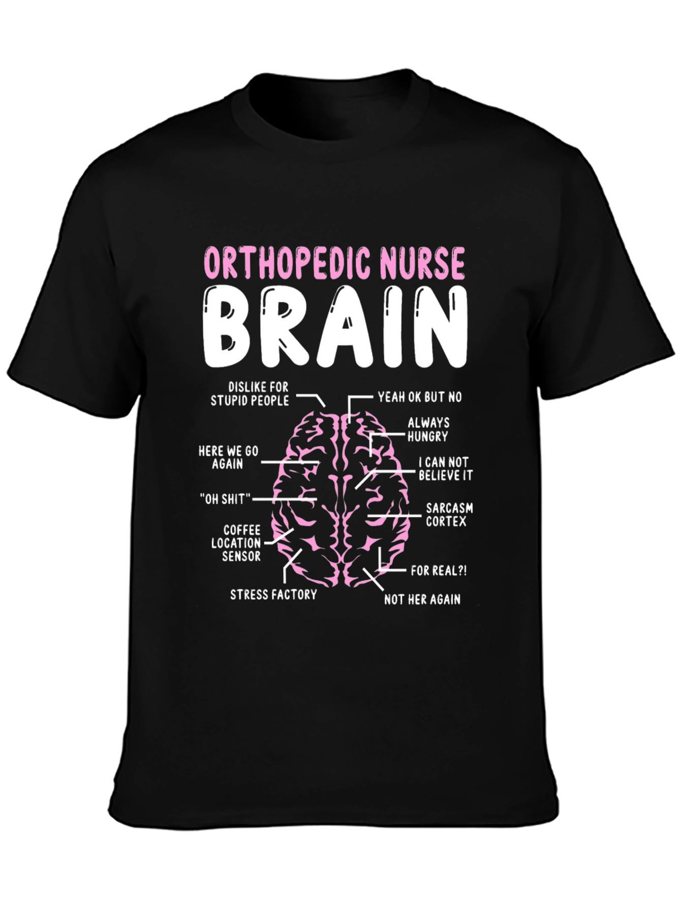 Orthopedic Nurse Brain Anatomy T-Shirt