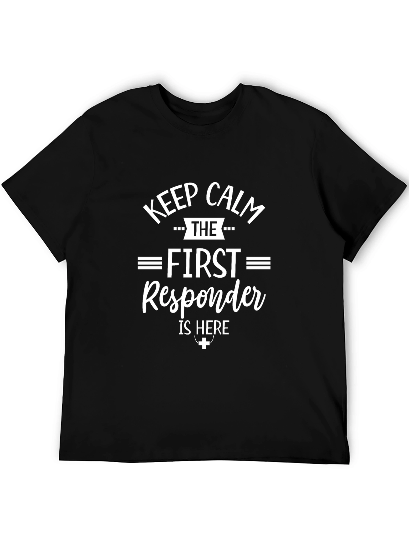 First Responder Graphic T-Shirt Keep Calm Design