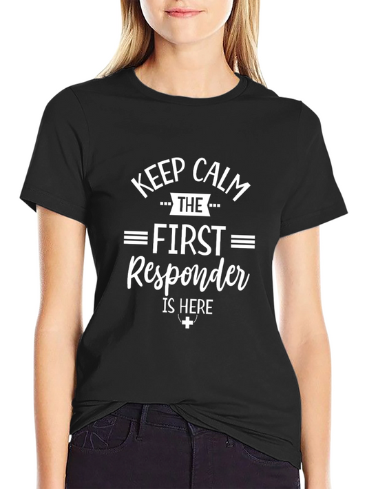 First Responder Graphic T-Shirt Keep Calm Design