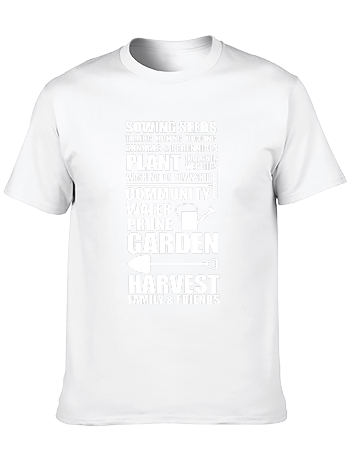 Gardeners Life T-Shirt - Sowing Seeds Harvest Family