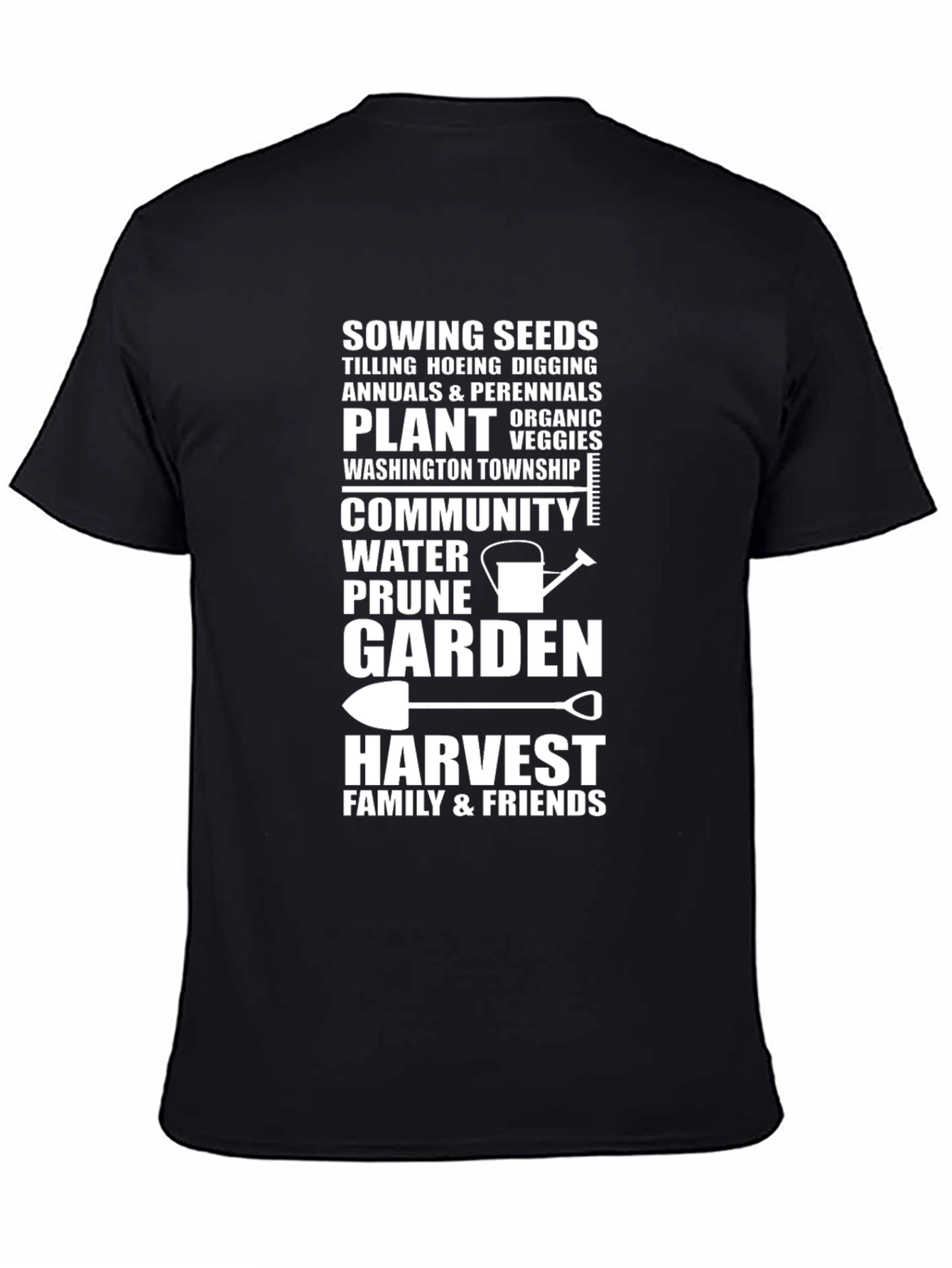 Gardeners Life T-Shirt - Sowing Seeds Harvest Family