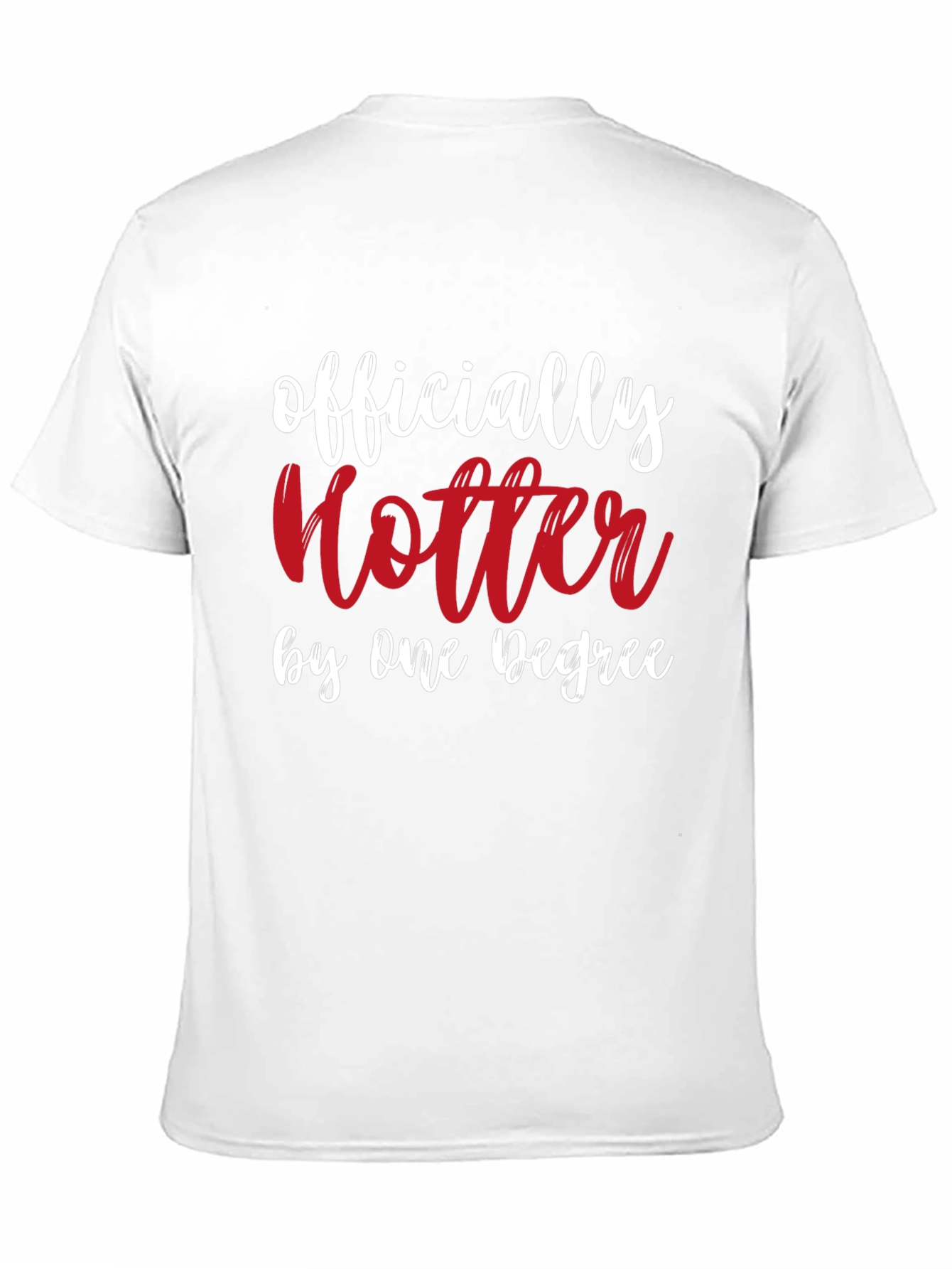 Officially Hotter Tee - Funny Graduate Gift Shirt