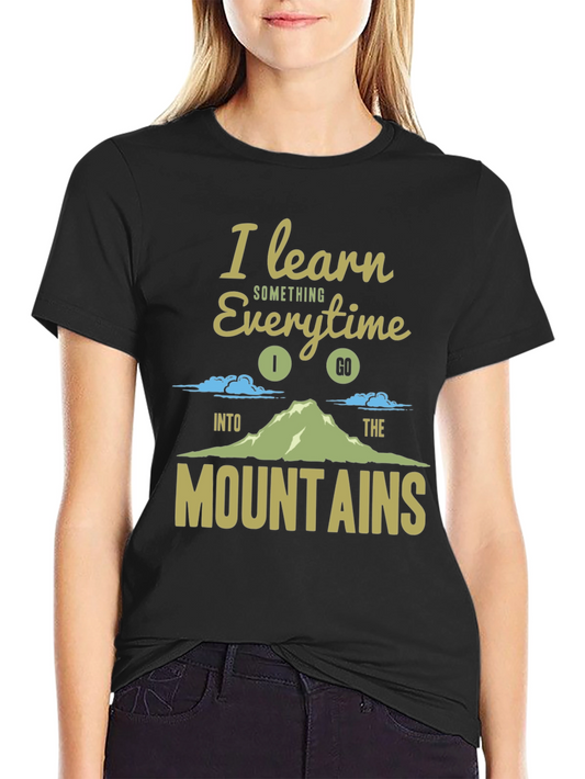 I Learn Mountains T-Shirt - Adventure Ready Apparel