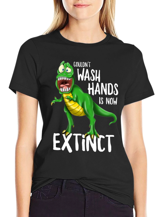 Extinct Dinosaur Wash Hands T-Shirt