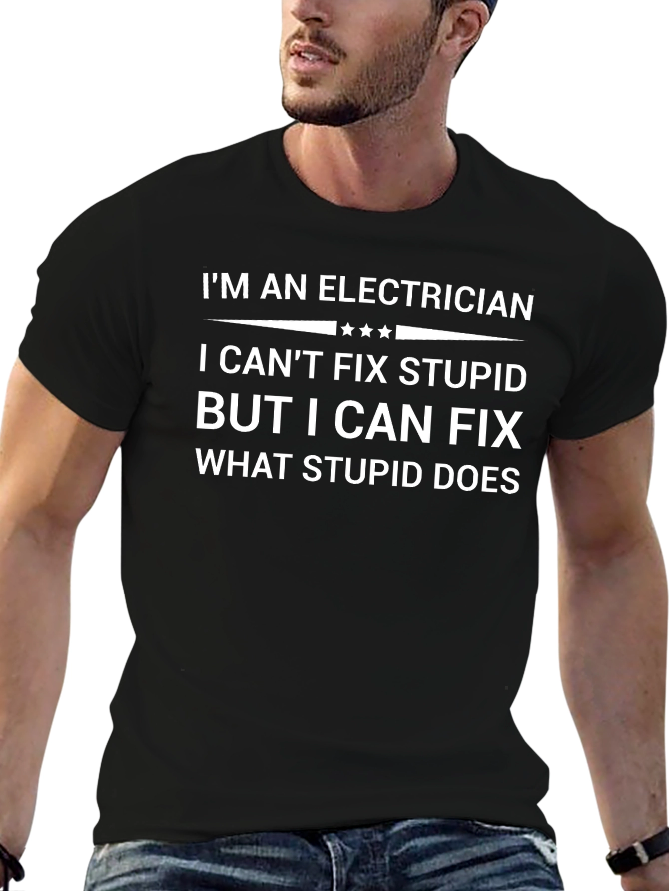 Electrician Humor T-Shirt: Fix What Stupid Does