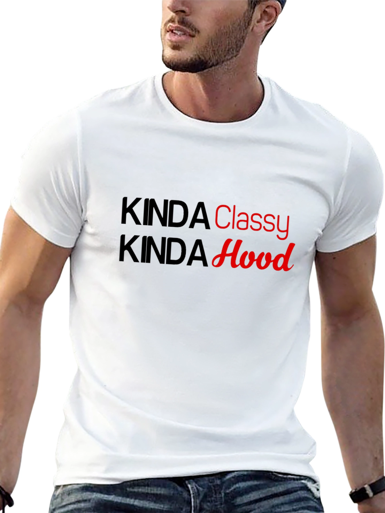 Kinda Classy Kinda Hood Graphic T-Shirt