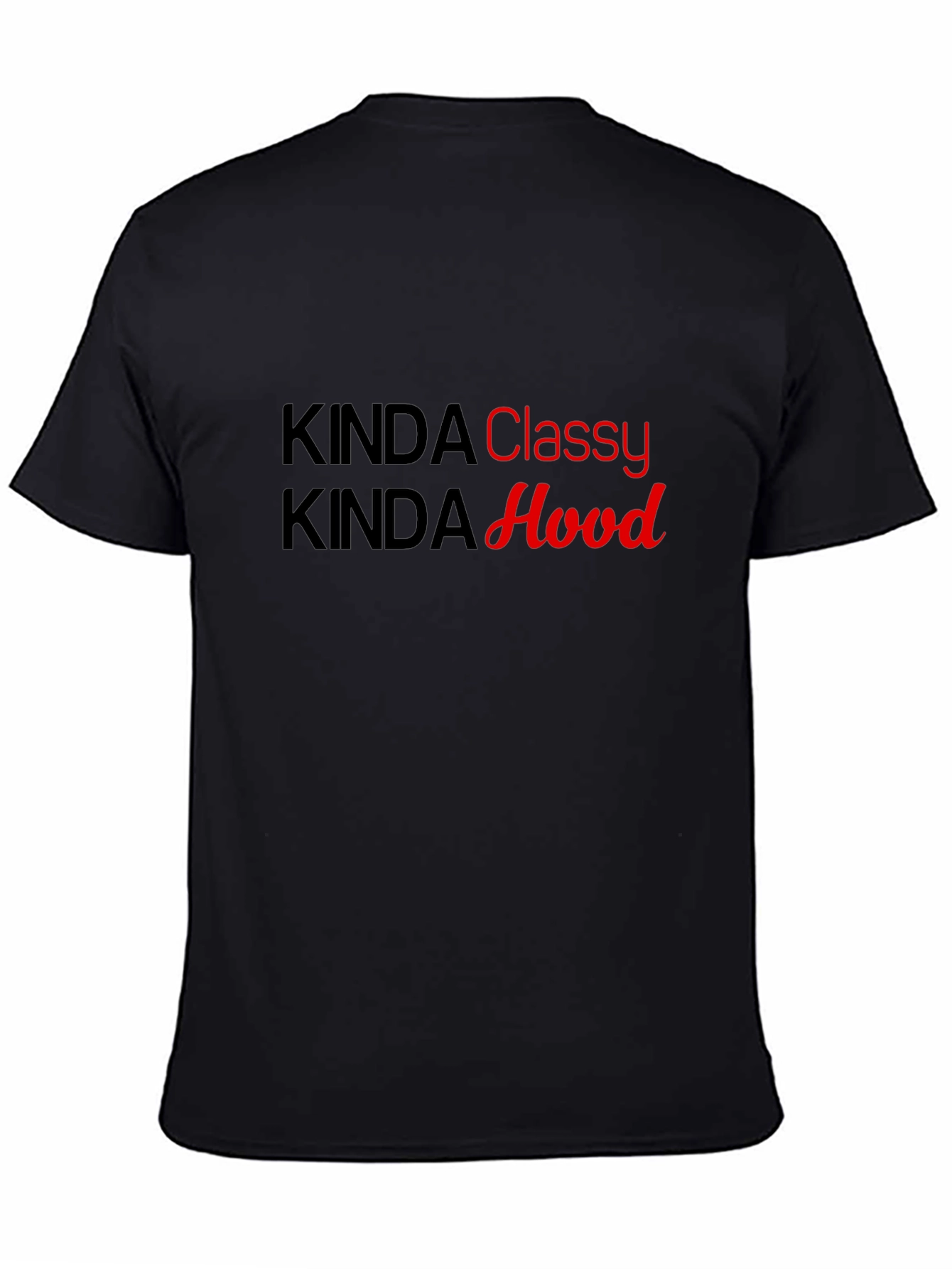 Kinda Classy Kinda Hood Graphic T-Shirt