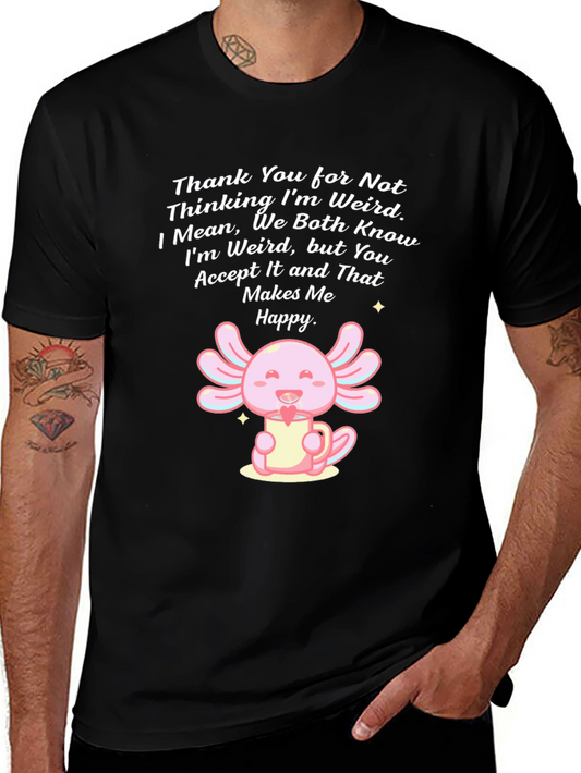 Cute Axolotl T-Shirt - Weird Acceptance