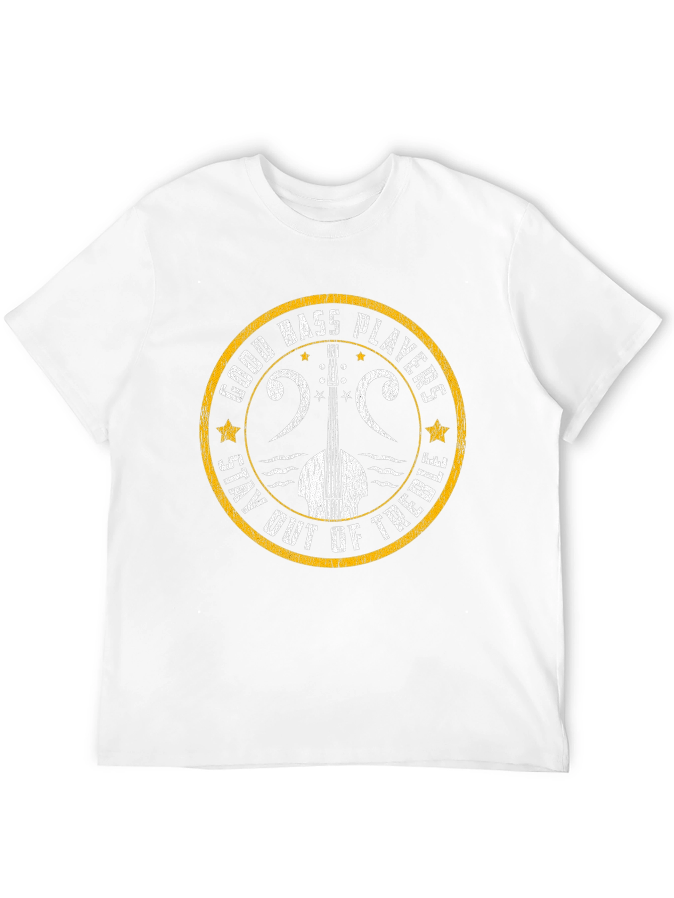 Bass Player Graphic T-Shirt - Stay Out of Treble!