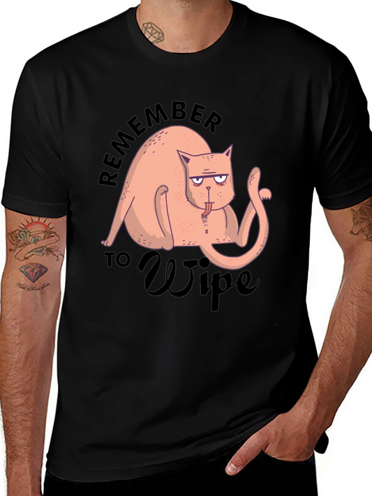Funny Cat T-Shirt - Remember to Wipe