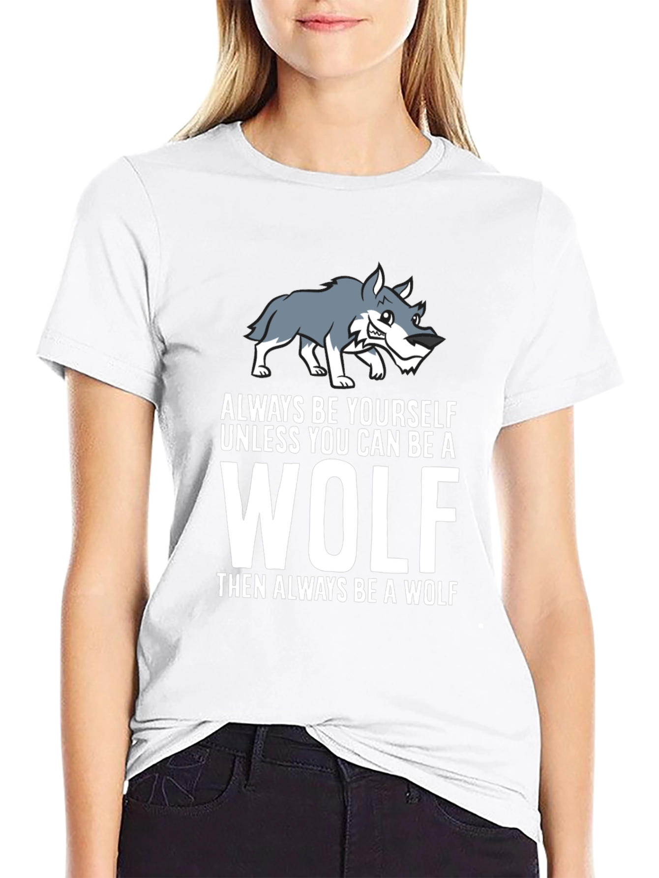 Wolf Graphic Tee - Always Be Yourself Shirt