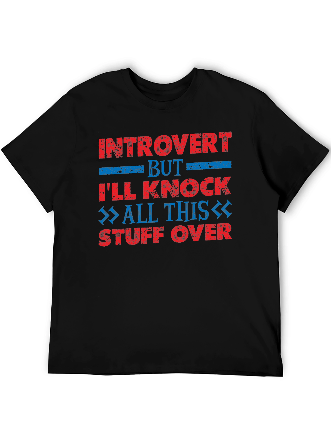 Introvert T-Shirt - Knock Stuff Over