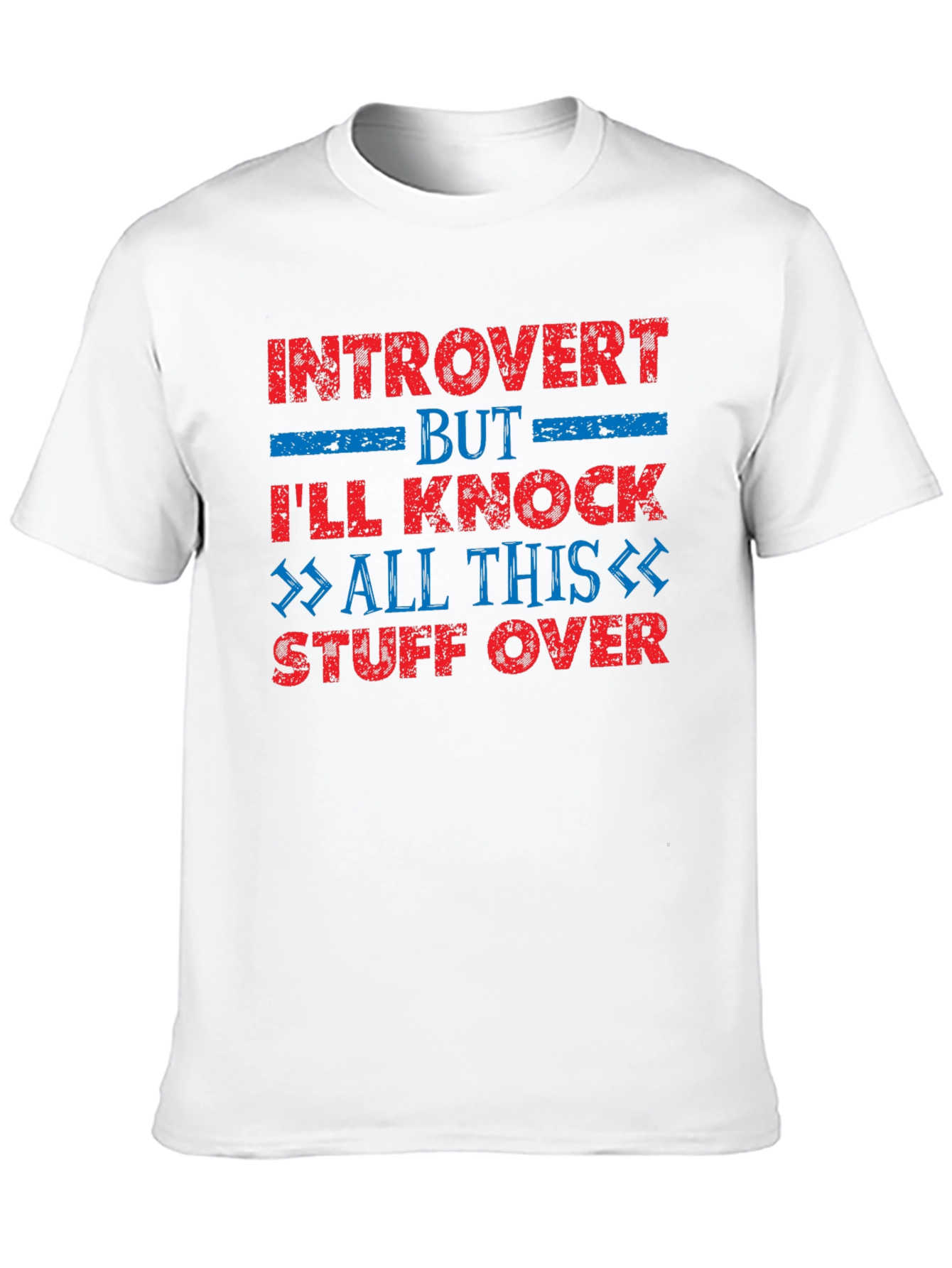 Introvert T-Shirt - Knock Stuff Over
