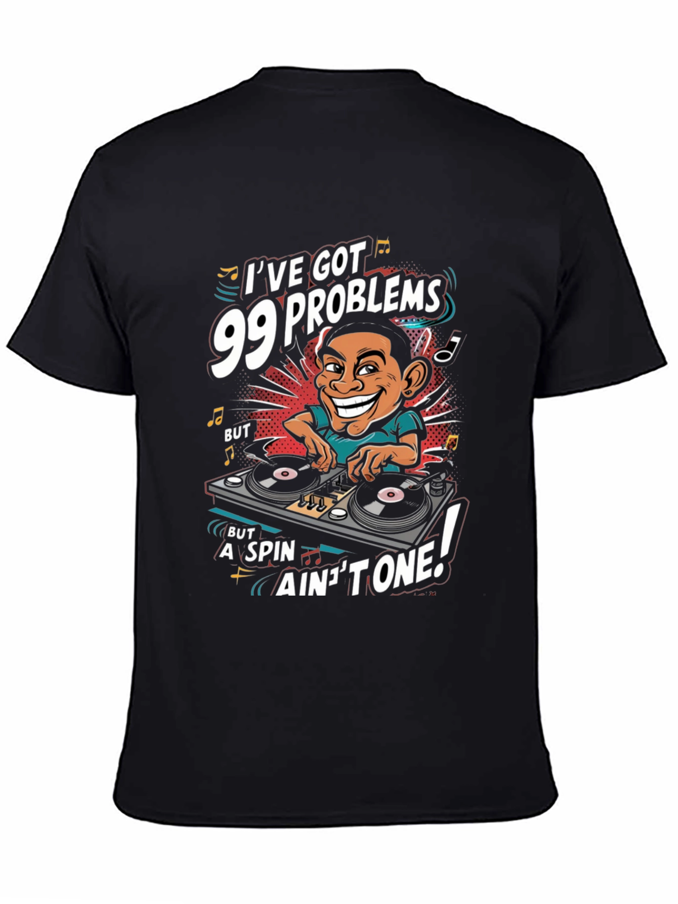 99 Problems DJ Graphic Tee
