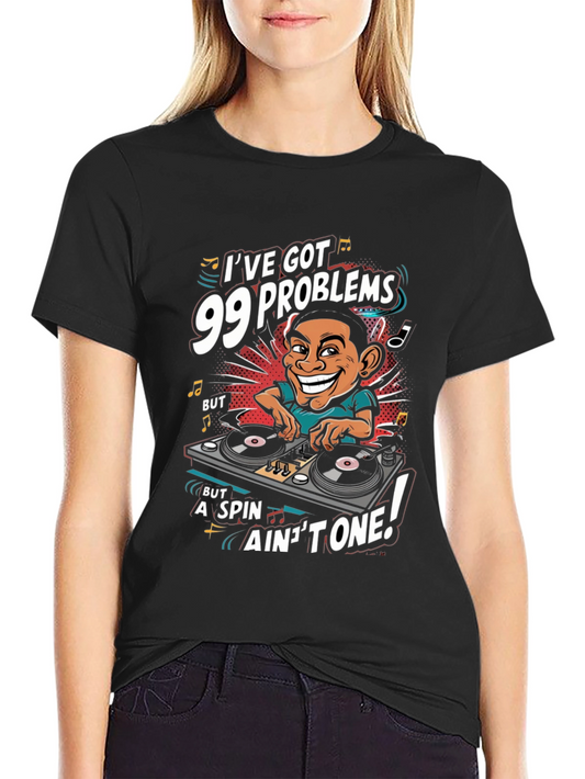 99 Problems DJ Graphic Tee