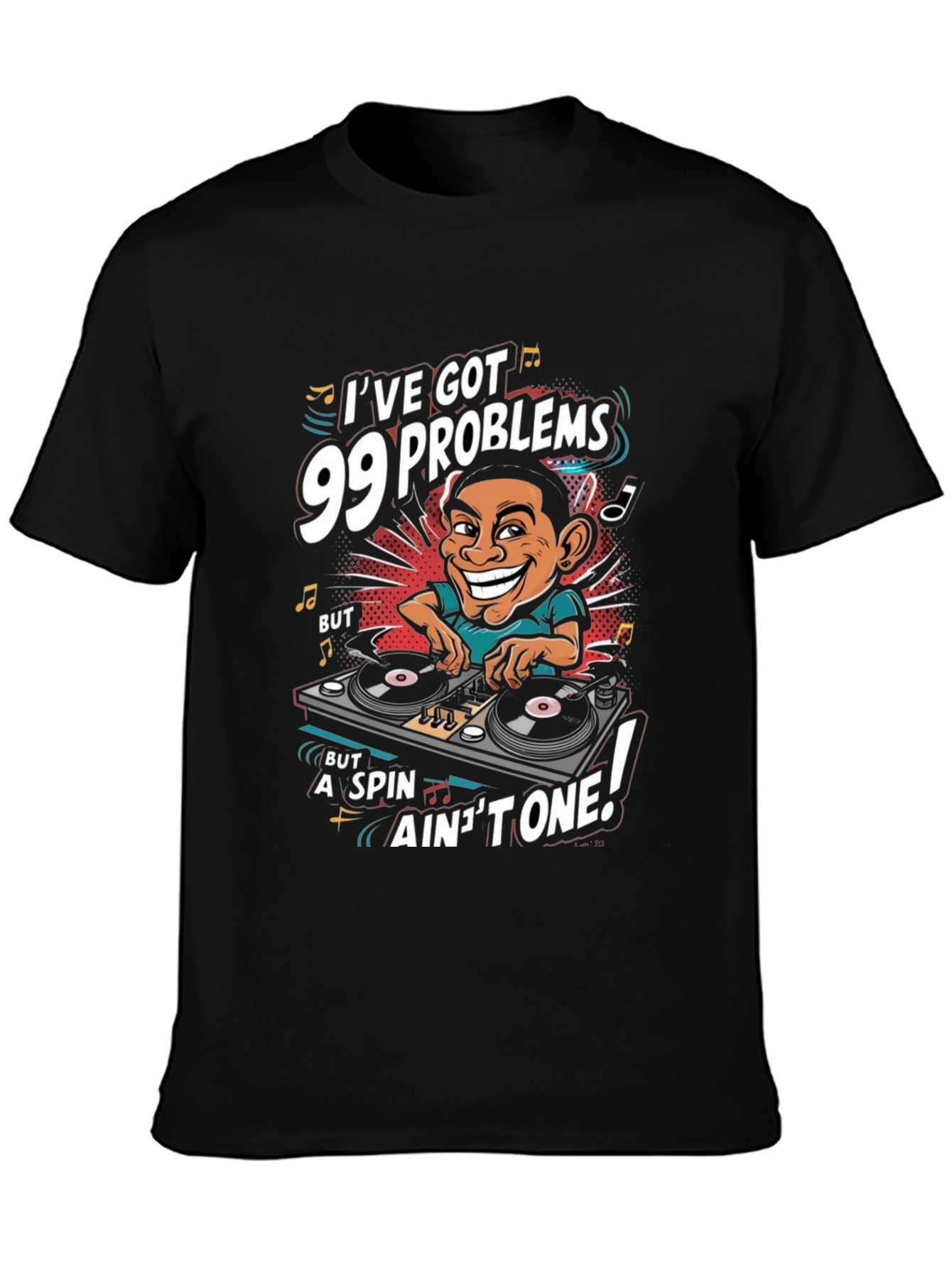 99 Problems DJ Graphic Tee