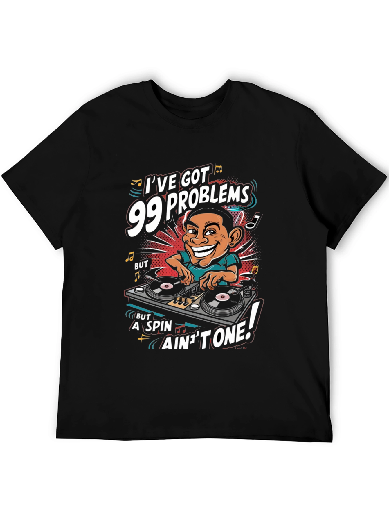 99 Problems DJ Graphic Tee