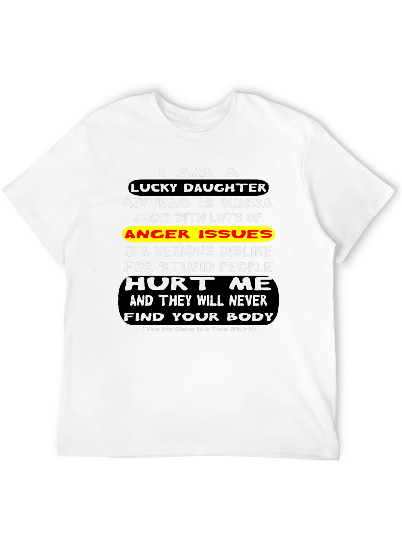 Lucky Daughter Graphic T-Shirt - Novelty Dad Gift
