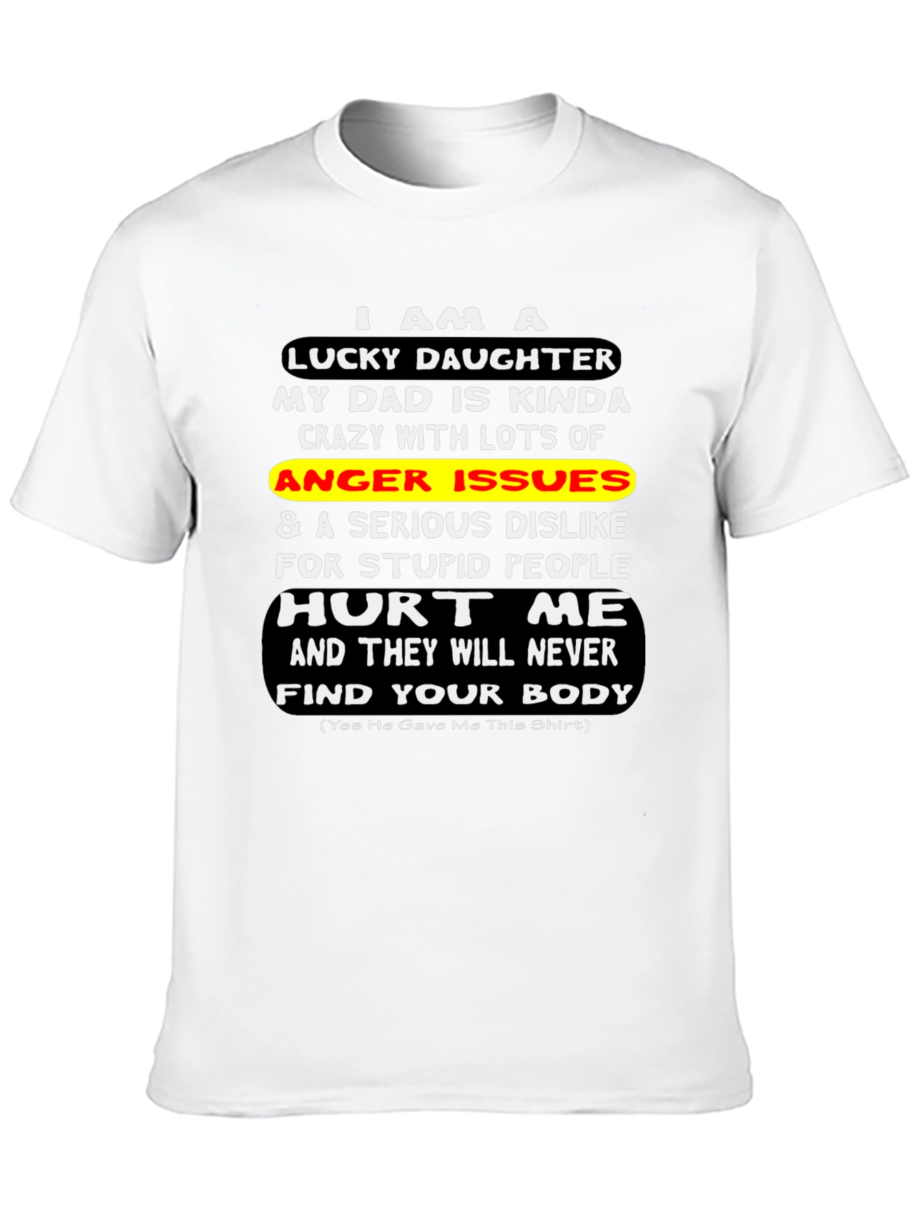 Lucky Daughter Graphic T-Shirt - Novelty Dad Gift