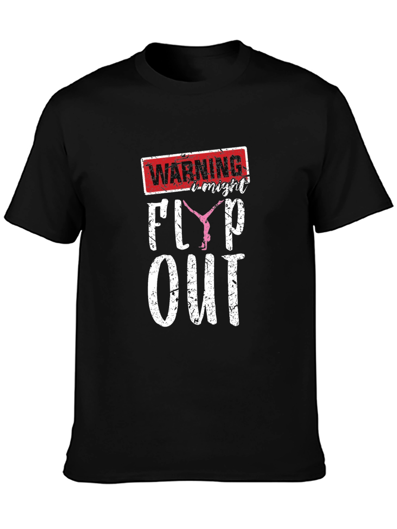 Warning: I Might Flip Out T-Shirt