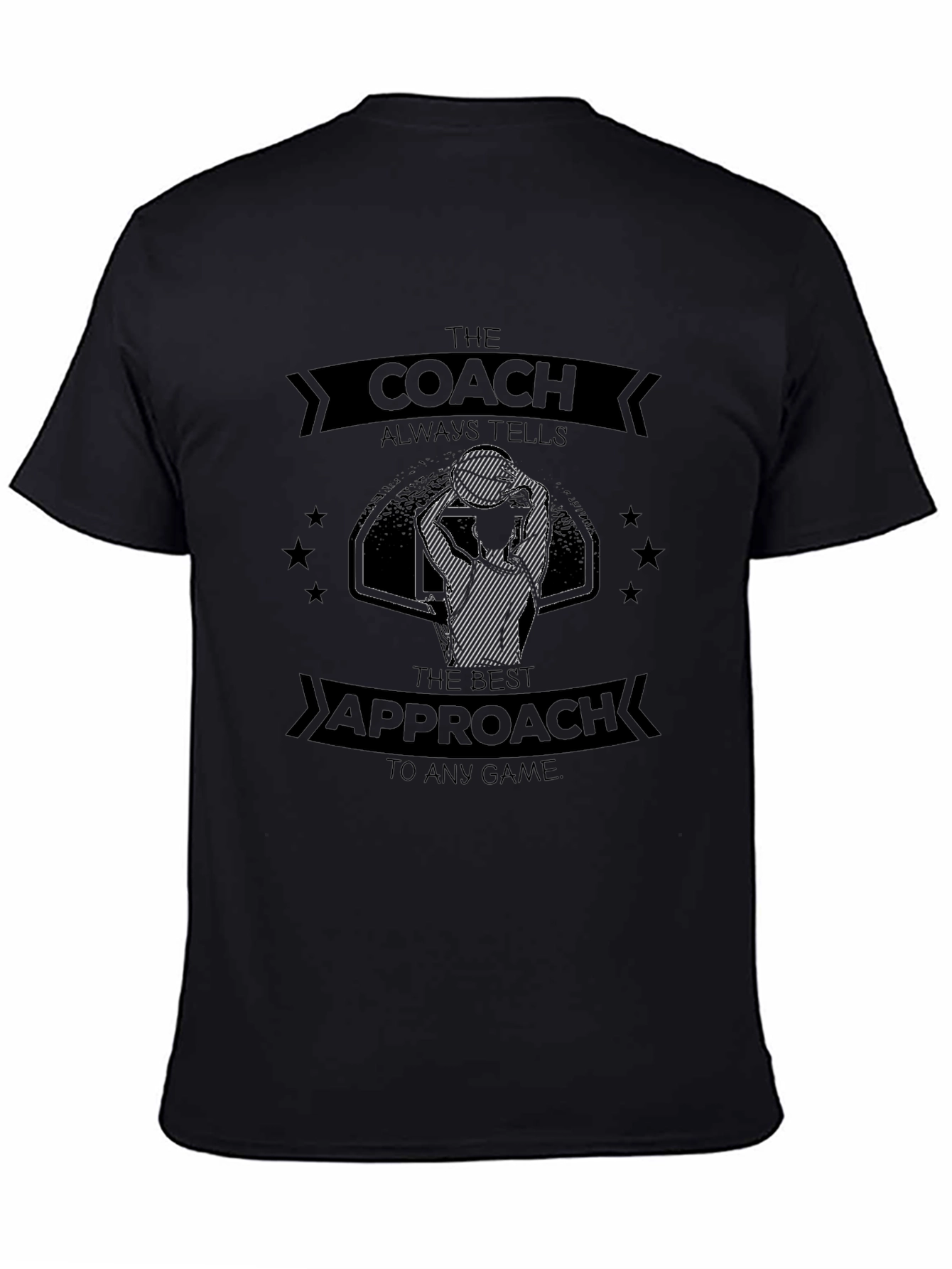 Coach Always Tells T-Shirt: Basketball Game Day Apparel
