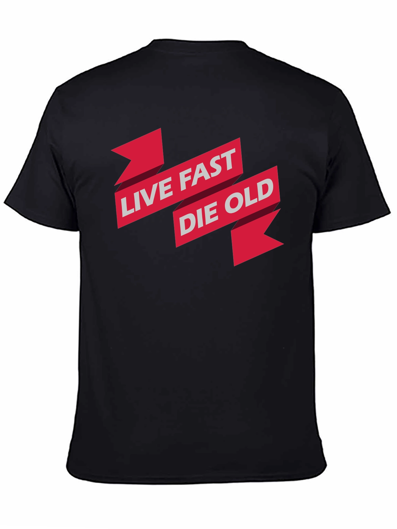 Live Fast Die Old Graphic Print Black T-Shirt