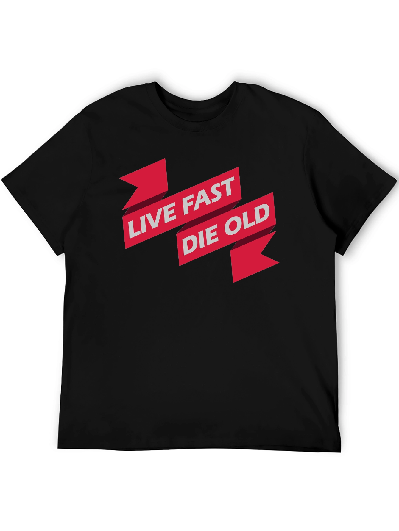 Live Fast Die Old Graphic Print Black T-Shirt