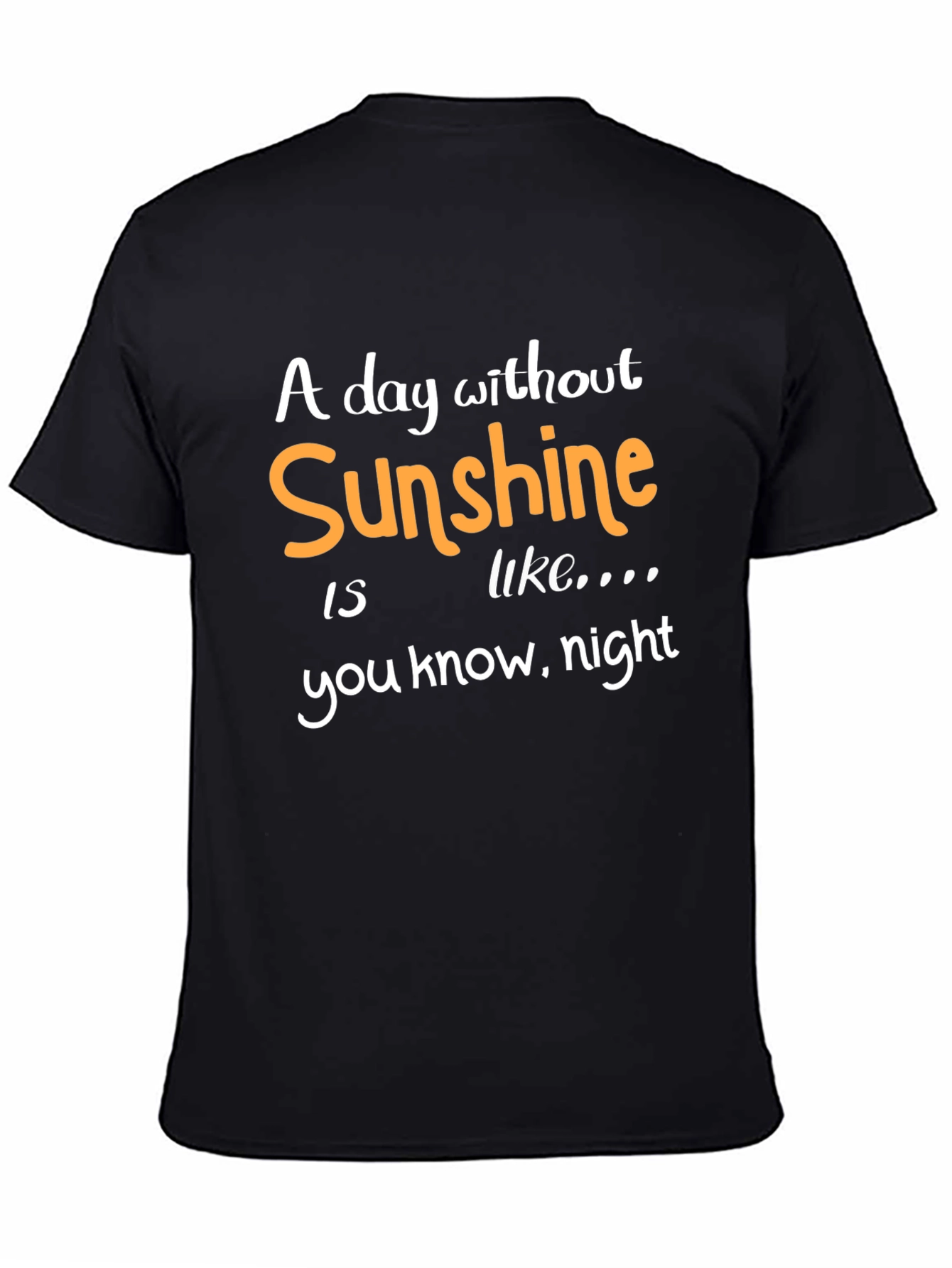 Funny Sunshine Humor Graphic T-Shirt