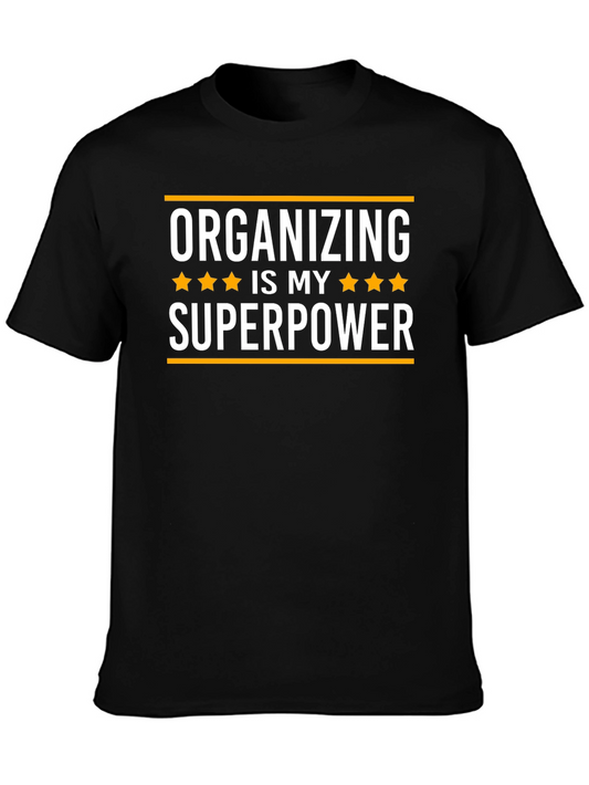 Organizing Is My Superpower T-Shirt