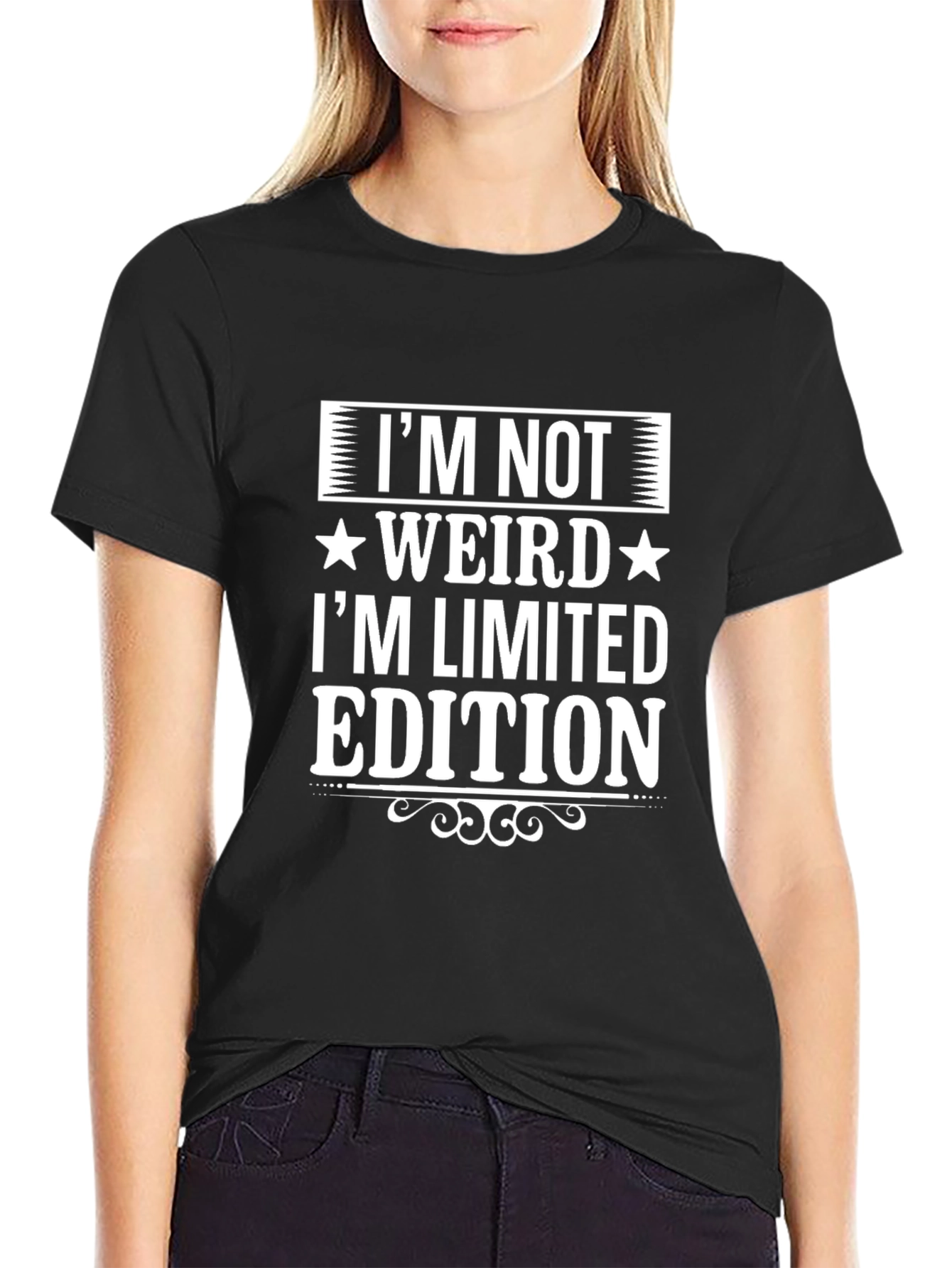 Im Not Weird Im Limited Edition Black T-Shirt