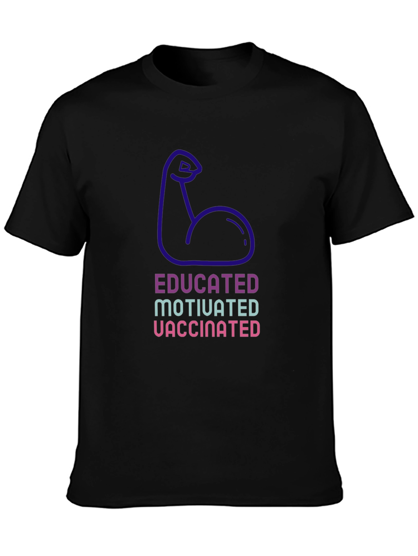 Educated Motivated Vaccinated Graphic Tee