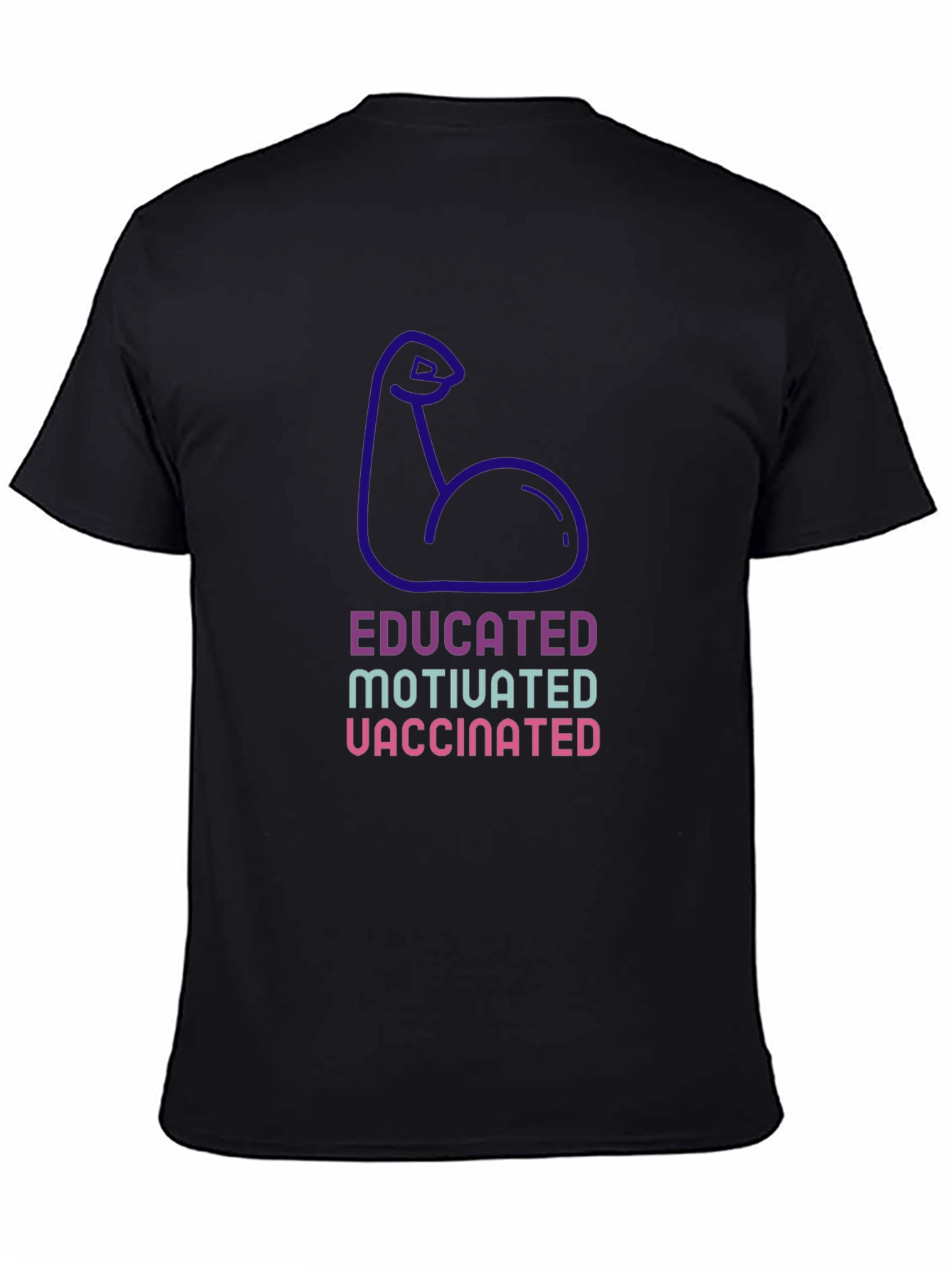 Educated Motivated Vaccinated Graphic Tee