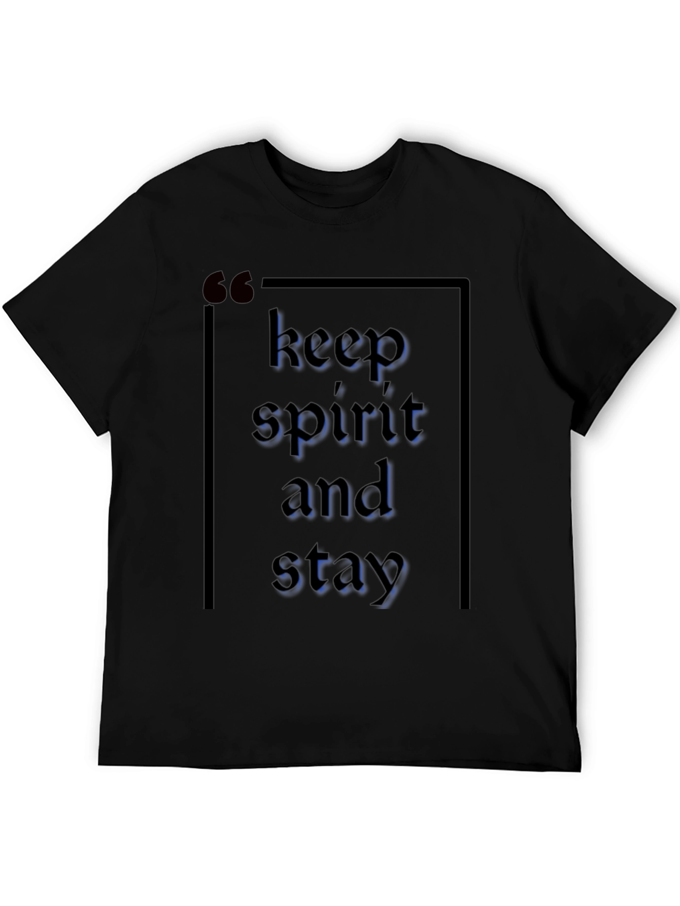 Keep Spirit and Stay Trendy Black T-Shirt