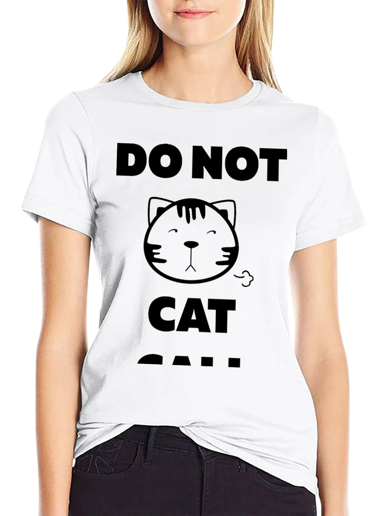 Do Not Cat Call T-Shirt Funny Graphic Tee