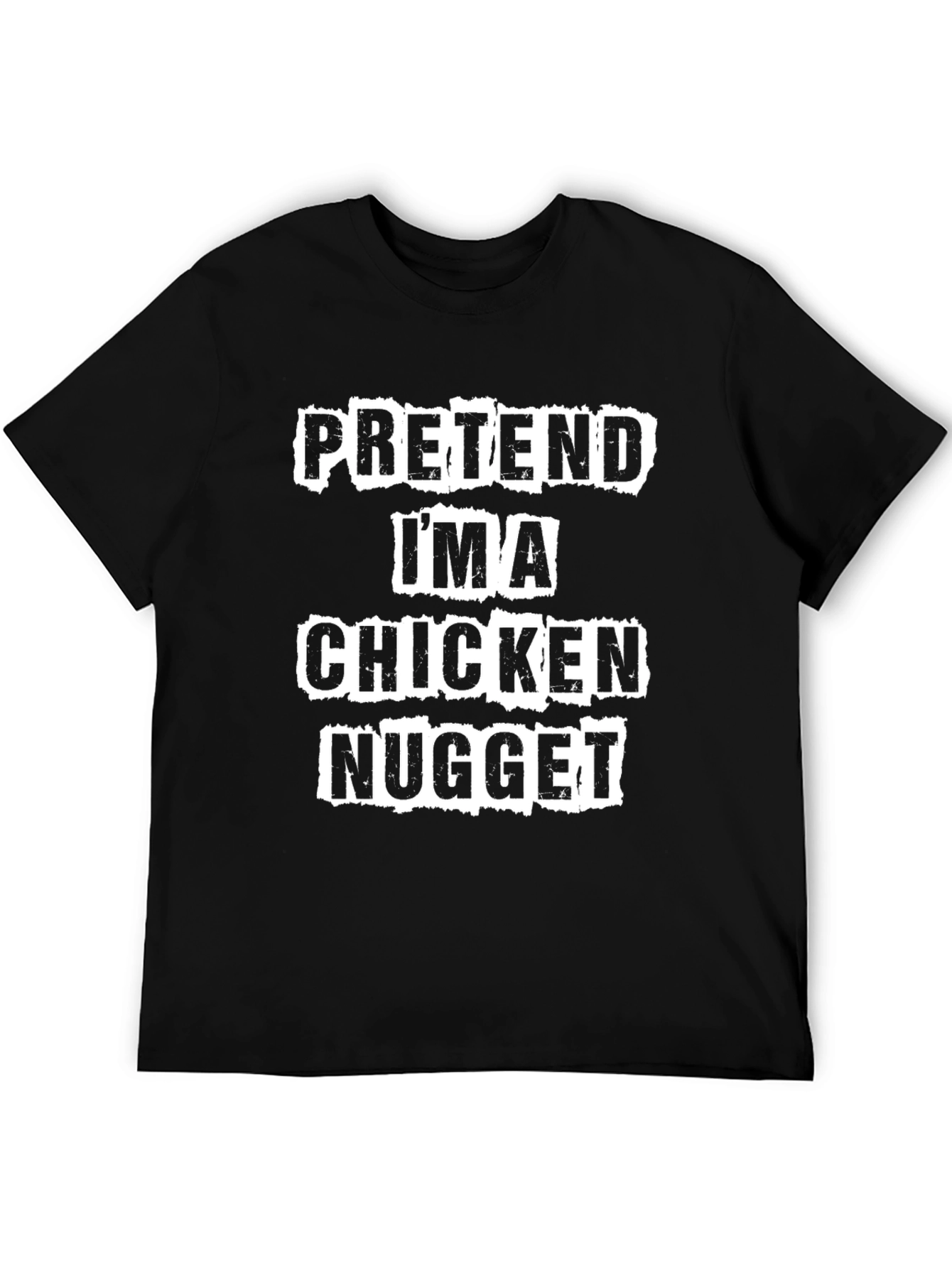 Pretend Im A Chicken Nugget T-Shirt