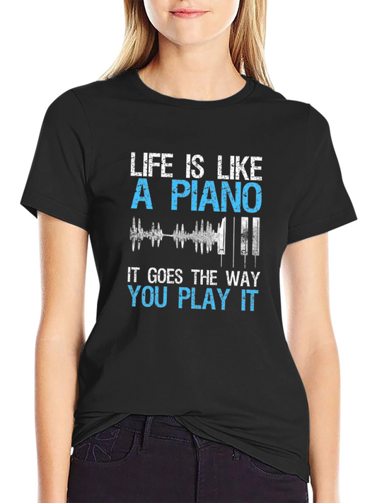 Life is Like a Piano Graphic T-Shirt